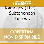 Ramones (The) - Subterranean Jungle (Expanded Ed) cd