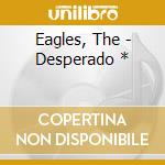 Eagles, The - Desperado * cd