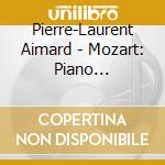 Pierre-Laurent Aimard - Mozart: Piano Concertos 6.15 & 27 cd