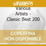 Various Artists - Classic Best 200 cd