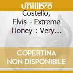 Costello, Elvis - Extreme Honey : Very Best Of The Wa* cd