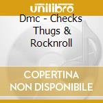 Dmc - Checks Thugs & Rocknroll cd