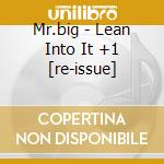 Mr.big - Lean Into It +1 [re-issue] cd