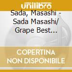 Sada, Masashi - Sada Masashi/ Grape Best 1973-1978 (2 Cd) cd