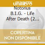 Notorius B.I.G. - Life After Death (2 Cd) cd