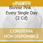Bonnie Pink - Every Single Day (2 Cd) cd musicale di Bonnie Pink
