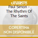Paul Simon - The Rhythm Of The Saints cd musicale di Paul Simon