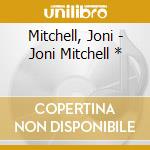 Mitchell, Joni - Joni Mitchell * cd