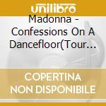 Madonna - Confessions On A Dancefloor(Tour Ed* (2 Cd) cd