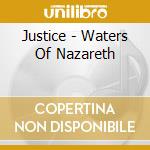 Justice - Waters Of Nazareth cd