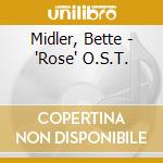 Midler, Bette - 'Rose' O.S.T. cd