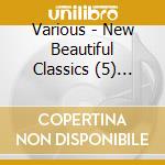 Various - New Beautiful Classics (5) Relax cd