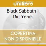 Black Sabbath - Dio Years cd