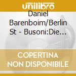 Daniel Barenboim/Berlin St - Busoni:Die Brautwahl (2 Cd) cd