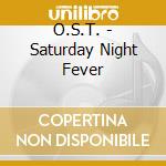 O.S.T. - Saturday Night Fever cd musicale