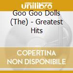 Goo Goo Dolls (The) - Greatest Hits cd