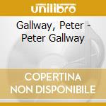 Gallway, Peter - Peter Gallway cd
