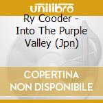 Ry Cooder - Into The Purple Valley (Jpn) cd