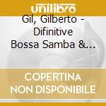 Gil, Gilberto - Difinitive Bossa Samba & Pop cd