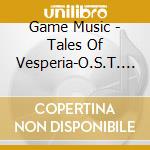 Game Music - Tales Of Vesperia-O.S.T. (4 Cd) cd