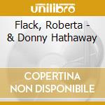 Flack, Roberta - & Donny Hathaway cd