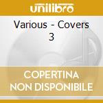 Various - Covers 3 cd