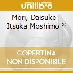 Mori, Daisuke - Itsuka Moshimo * cd