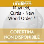 Mayfield, Curtis - New World Order * cd musicale