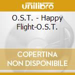 O.S.T. - Happy Flight-O.S.T. cd