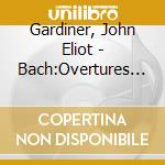 Gardiner, John Eliot - Bach:Overtures (2 Cd) cd