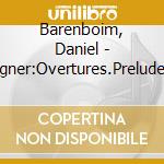 Barenboim, Daniel - Wagner:Overtures.Preludes And Great Scenes (2 Cd) cd