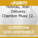 Hubeau, Jean - Debussy: Chamber Music (2 Cd) cd