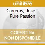 Carreras, Jose - Pure Passion cd