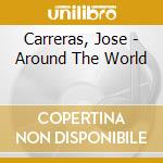 Carreras, Jose - Around The World cd