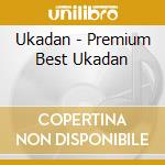 Ukadan - Premium Best Ukadan cd