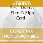 Yes - Drama -Shm-Cd/Jpn Card- cd