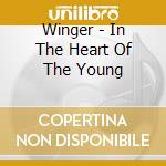 Winger - In The Heart Of The Young cd
