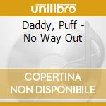 Daddy, Puff - No Way Out cd musicale