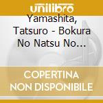 Yamashita, Tatsuro - Bokura No Natsu No Yume/ Muse cd