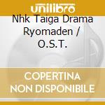 Nhk Taiga Drama Ryomaden / O.S.T. cd