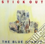 Blue Hearts (The) - Stick Out cd
