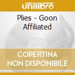 Plies - Goon Affiliated cd musicale