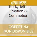 Beck, Jeff - Emotion & Commotion cd musicale