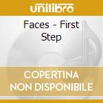 Faces - First Step cd musicale