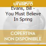 Evans, Bill - You Must Believe In Spring cd