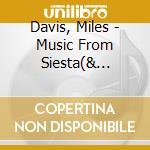 Davis, Miles - Music From Siesta(& Marcus Miller) cd
