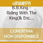 B.B.King - Riding With The King(& Eric Clapton) cd