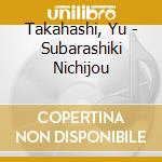 Takahashi, Yu - Subarashiki Nichijou cd