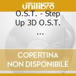 O.S.T. - Step Up 3D O.S.T.                    Up 3D cd