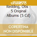 Redding, Otis - 5 Original Albums (5 Cd) cd